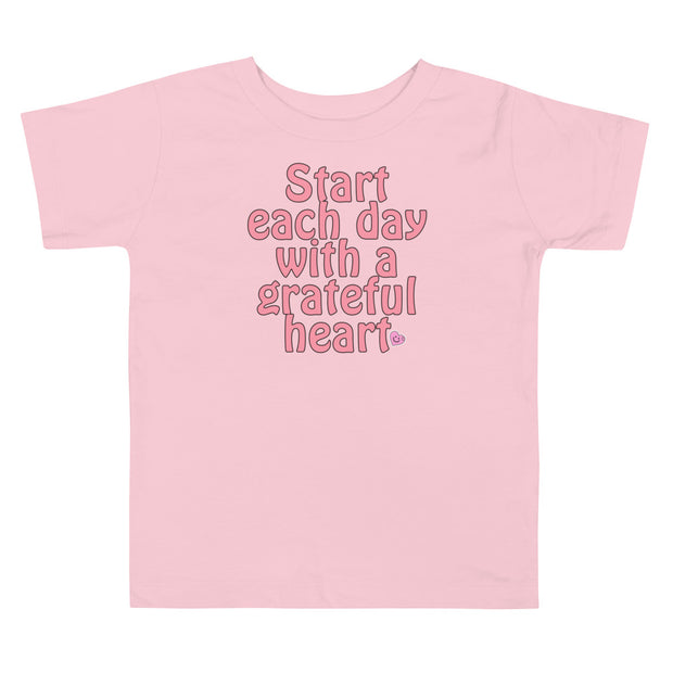 Start Each Day With A Grateful Heart Toddler Short Sleeve Tee