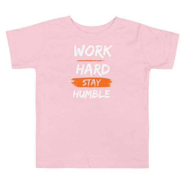 Work Hard Stay Humble Toddler Short Sleeve Tee