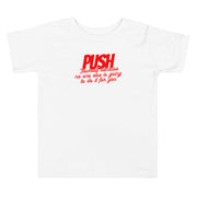 Push Your Self Toddler Short Sleeve Tee