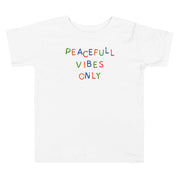 Peaceful Vibes Only Toddler Short Sleeve Tee