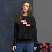 Slay The Day Unisex Sweatshirt