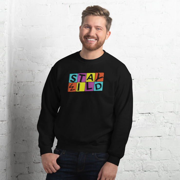 Stay Wild Unisex Sweatshirt