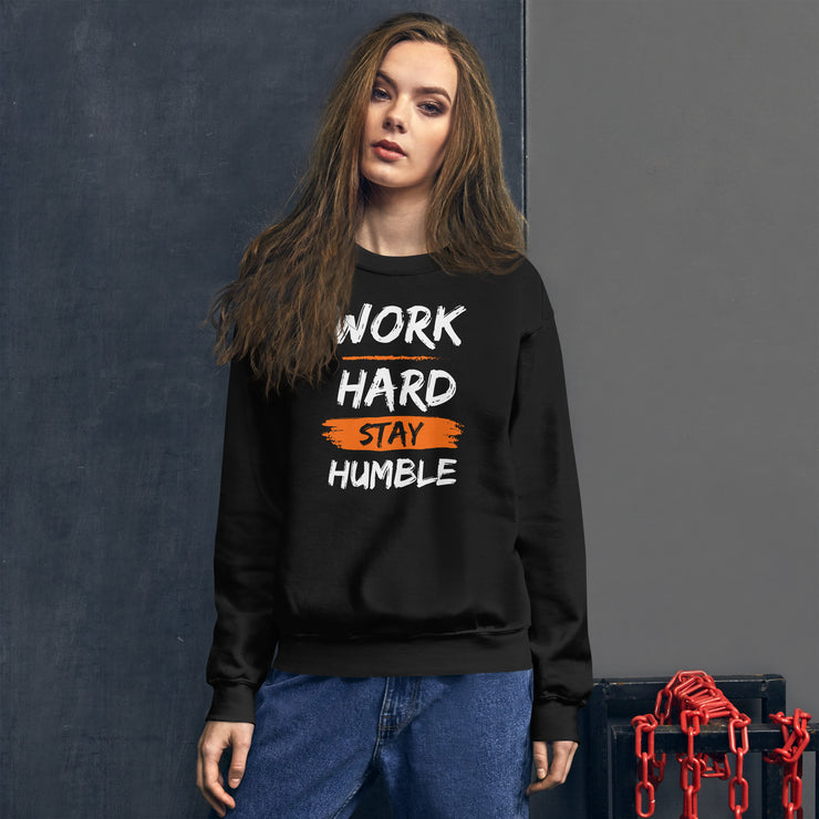 Work Hard Stay Humble Unisex Sweatshirt