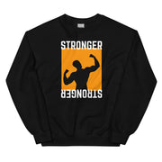 Stronger Gym Unisex Sweatshirt