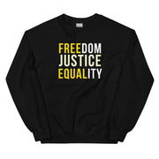 Freedom Justice Equality Unisex Sweatshirt