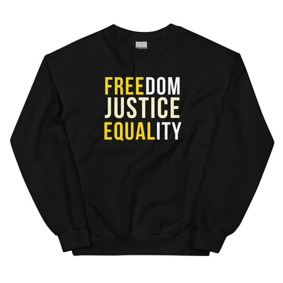 Freedom Justice Equality Unisex Sweatshirt