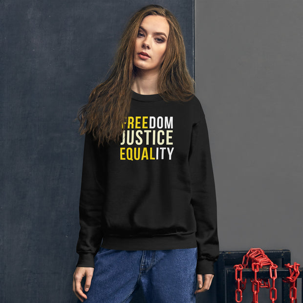 Freedom Justice Equality Unisex Sweatshirt