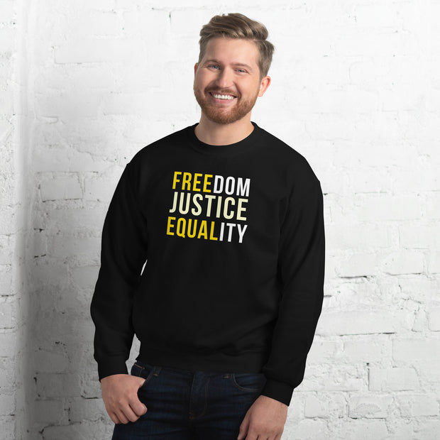 Freedom Justice Equality Unisex Sweatshirt