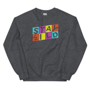 Stay Wild Unisex Sweatshirt