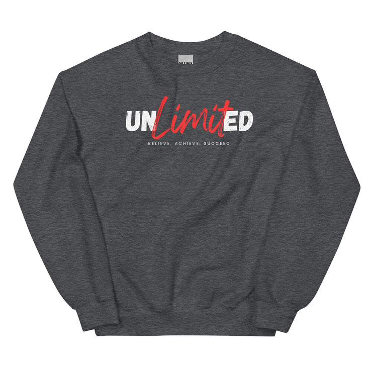 Unlimited Believe Achieve Succeed Unisex Sweatshirt