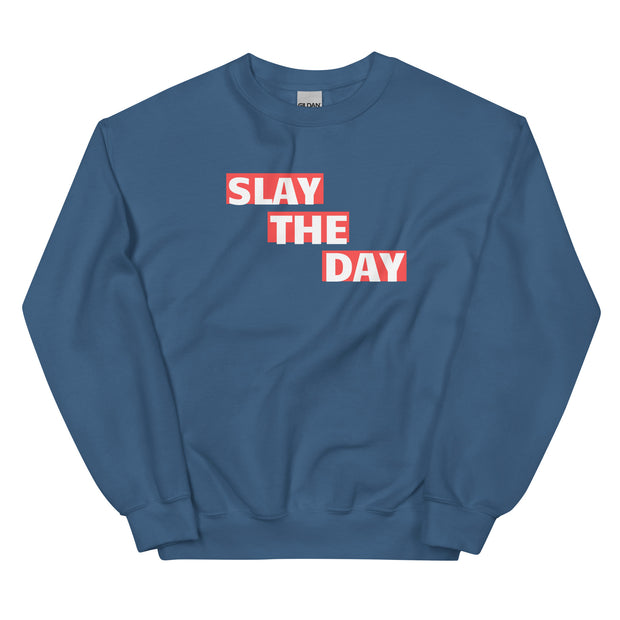 Slay The Day Unisex Sweatshirt