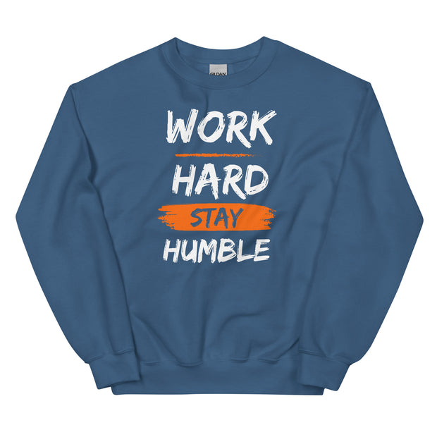 Work Hard Stay Humble Unisex Sweatshirt