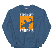 Stronger Gym Unisex Sweatshirt