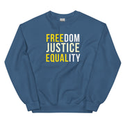 Freedom Justice Equality Unisex Sweatshirt