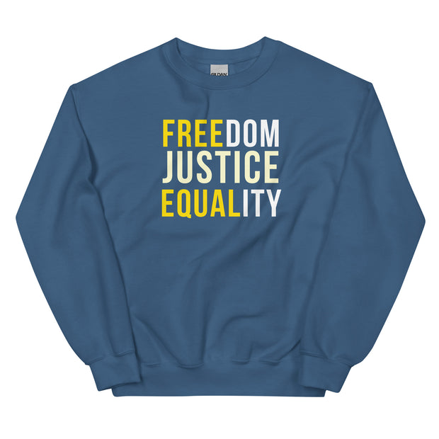 Freedom Justice Equality Unisex Sweatshirt