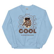 Stay Cool Everywhere Unisex Sweatshirt