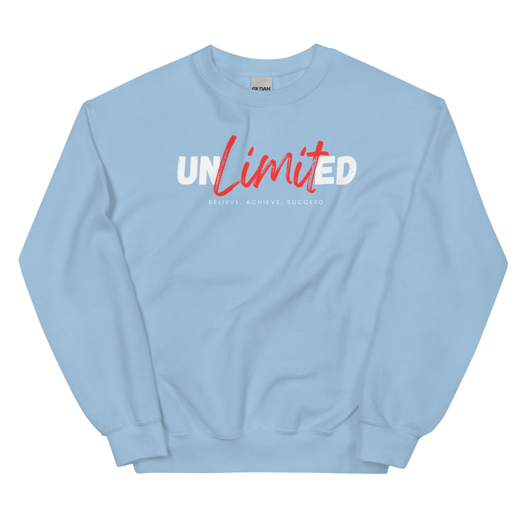 Unlimited Believe Achieve Succeed Unisex Sweatshirt