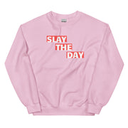 Slay The Day Unisex Sweatshirt