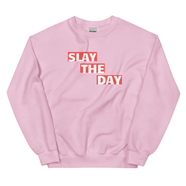 Slay The Day Unisex Sweatshirt