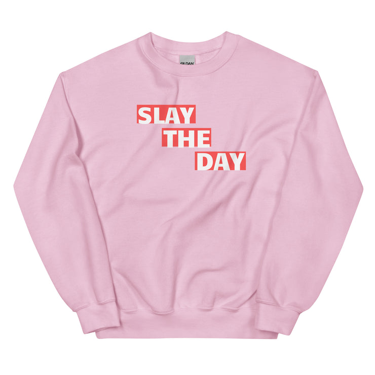 Slay The Day Unisex Sweatshirt