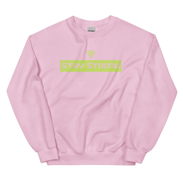 Stay Strong Unisex Sweatshirt