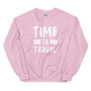 Time To Travel Unisex Sweatshirt