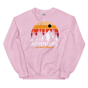 Adventure Is Out There Unisex Sweatshirt