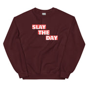 Slay The Day Unisex Sweatshirt