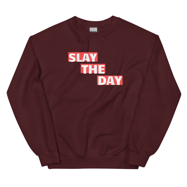 Slay The Day Unisex Sweatshirt