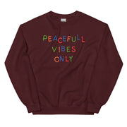 Peaceful Vibes Only Unisex Sweatshirt