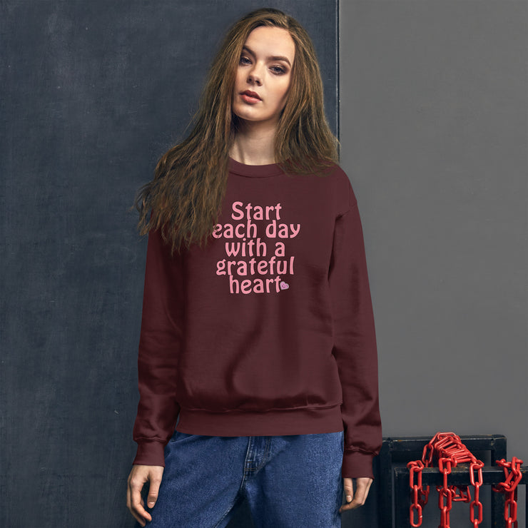 Start Each Day With A Grateful Heart Unisex Sweatshirt