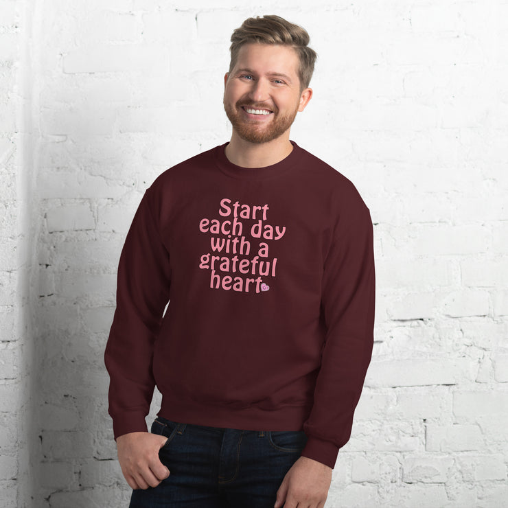 Start Each Day With A Grateful Heart Unisex Sweatshirt