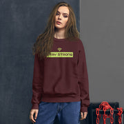 Stay Strong Unisex Sweatshirt