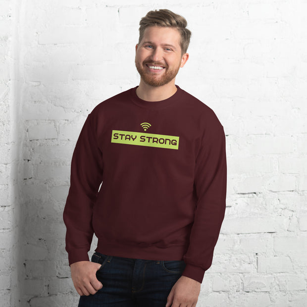 Stay Strong Unisex Sweatshirt