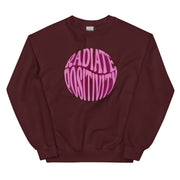 Radiate Positivity Unisex Sweatshirt