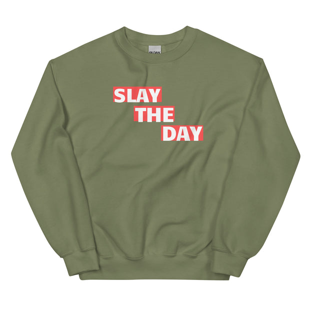 Slay The Day Unisex Sweatshirt