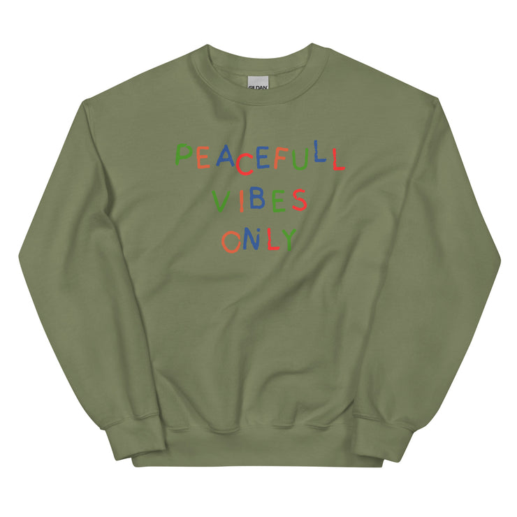 Peaceful Vibes Only Unisex Sweatshirt