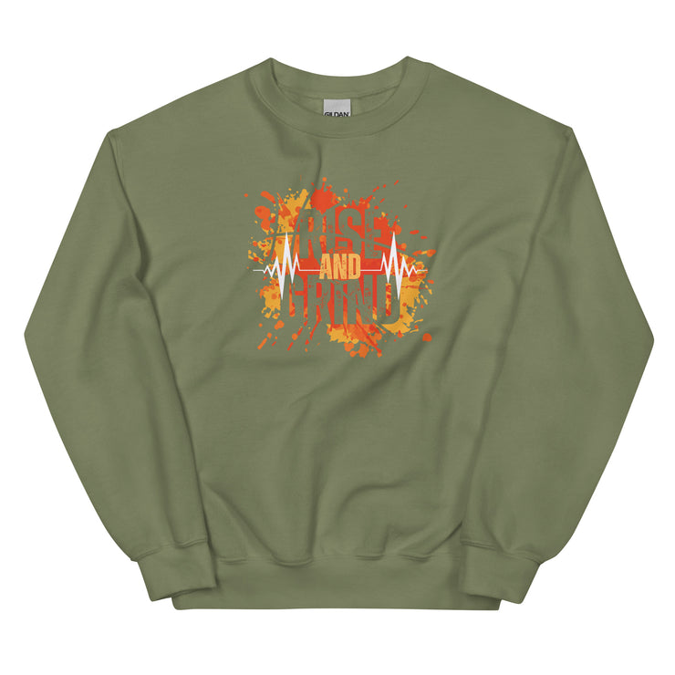 Rise And Grind Unisex Sweatshirt