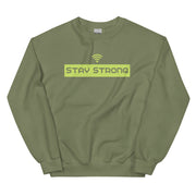 Stay Strong Unisex Sweatshirt