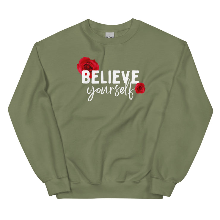 Believe Yourself Unisex Sweatshirt