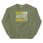 Freedom Justice Equality Unisex Sweatshirt