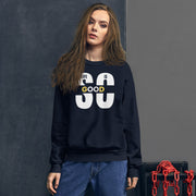 Life Is So Good Unisex Sweatshirt