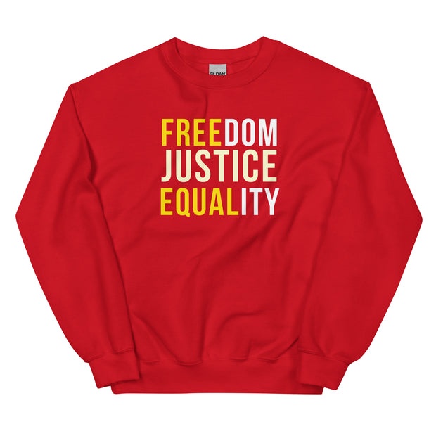 Freedom Justice Equality Unisex Sweatshirt