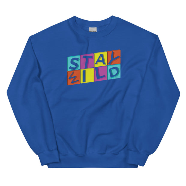 Stay Wild Unisex Sweatshirt