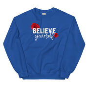 Believe Yourself Unisex Sweatshirt