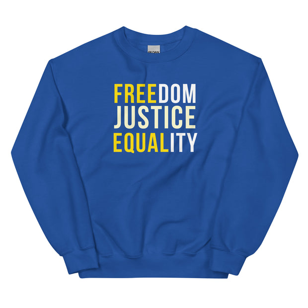 Freedom Justice Equality Unisex Sweatshirt