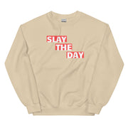 Slay The Day Unisex Sweatshirt