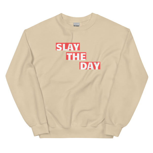 Slay The Day Unisex Sweatshirt