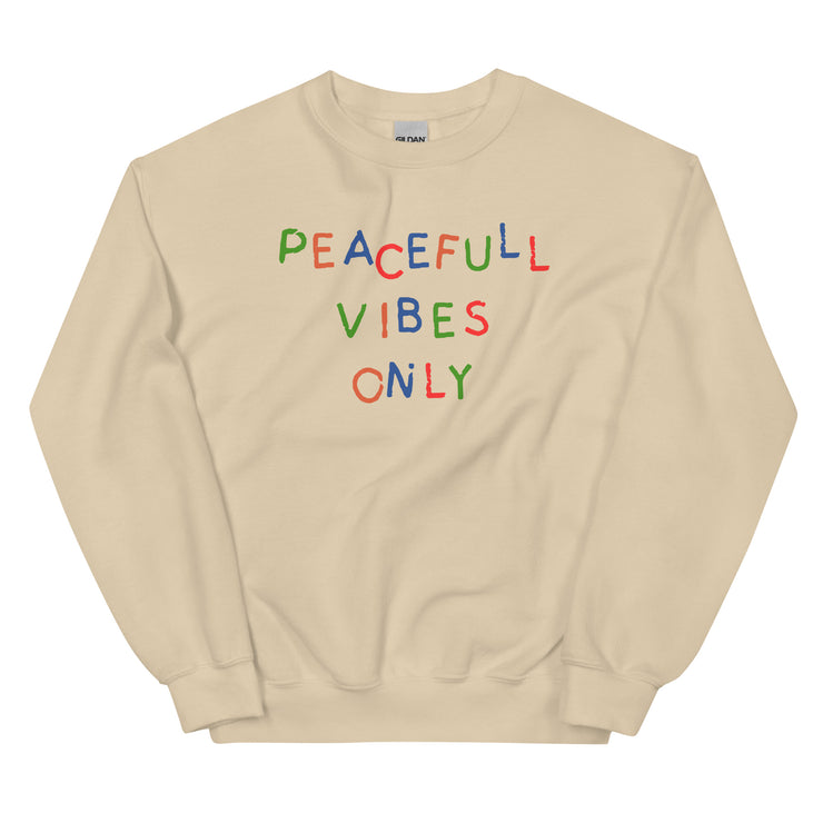 Peaceful Vibes Only Unisex Sweatshirt