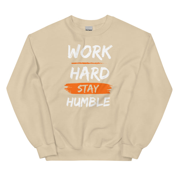 Work Hard Stay Humble Unisex Sweatshirt